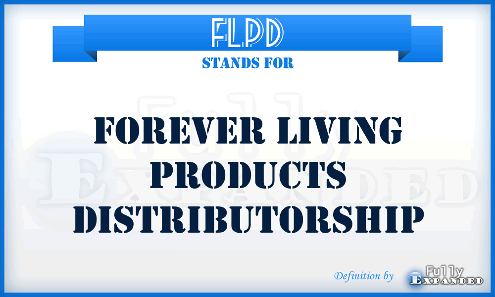 FLPD - Forever Living Products Distributorship