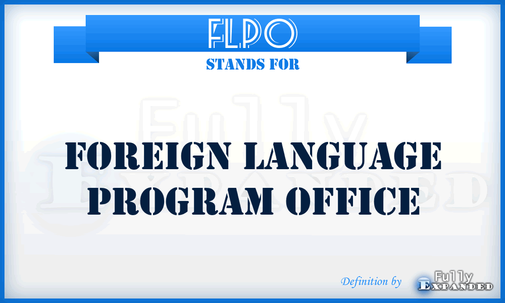 FLPO - Foreign Language Program Office