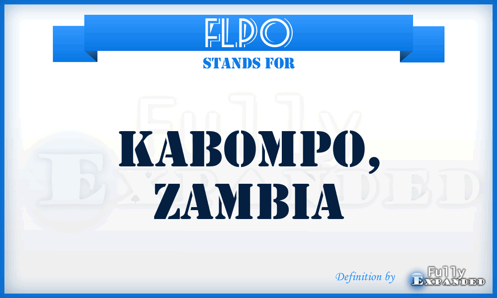 FLPO - Kabompo, Zambia