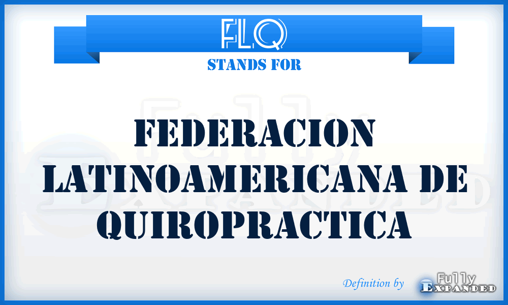 FLQ - Federacion Latinoamericana de Quiropractica