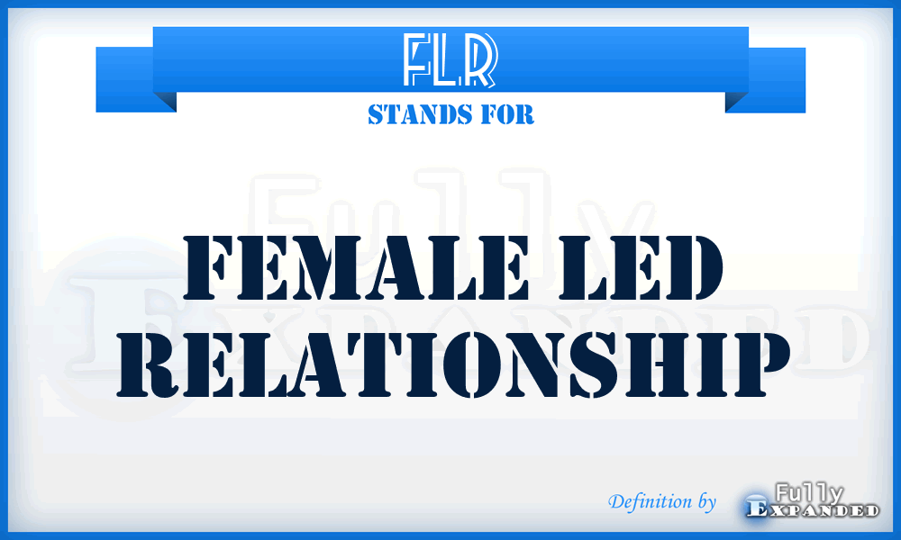 FLR - Female Led Relationship
