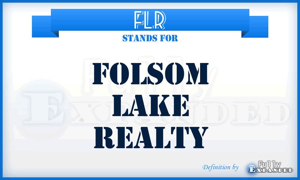 FLR - Folsom Lake Realty