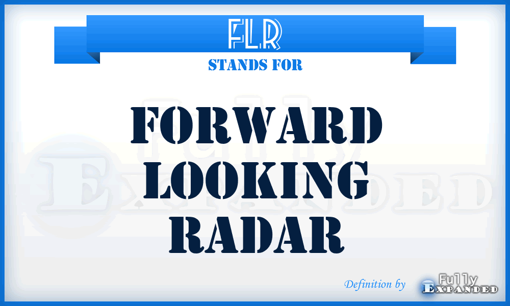 FLR - Forward Looking Radar
