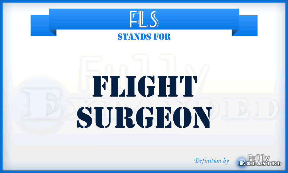 FLS - FLight Surgeon