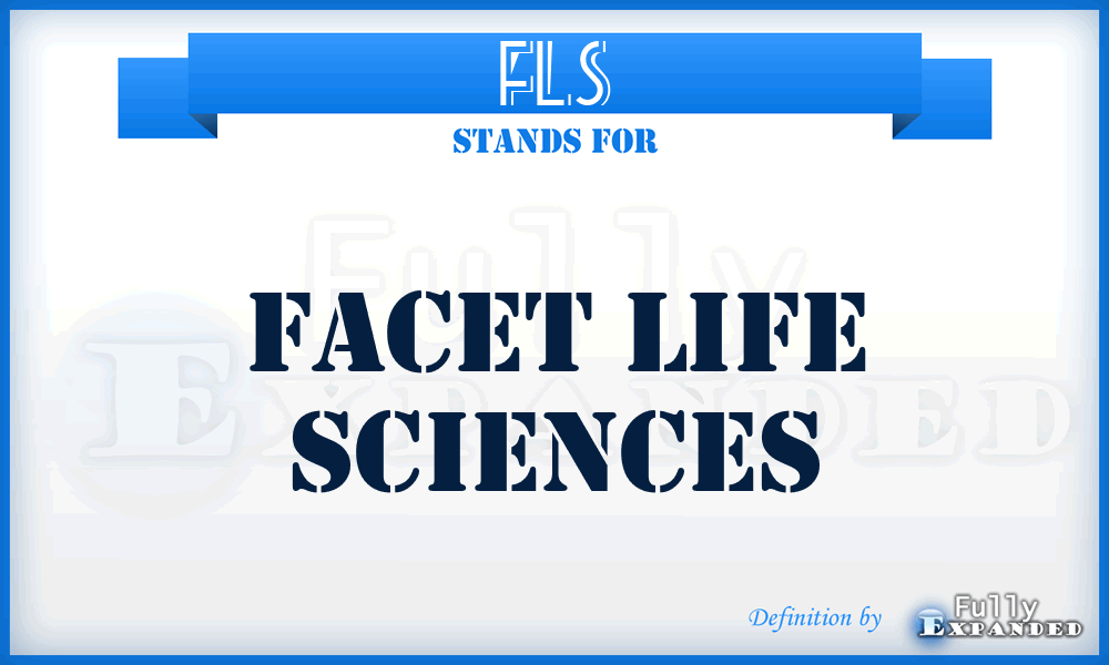 FLS - Facet Life Sciences
