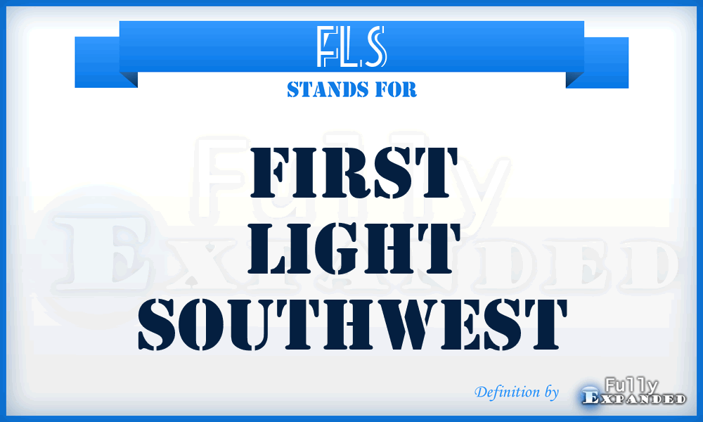 FLS - First Light Southwest