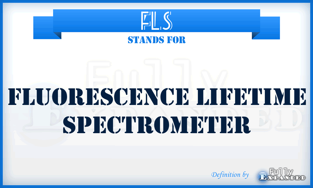 FLS - fluorescence lifetime spectrometer
