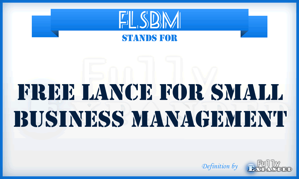 FLSBM - Free Lance for Small Business Management