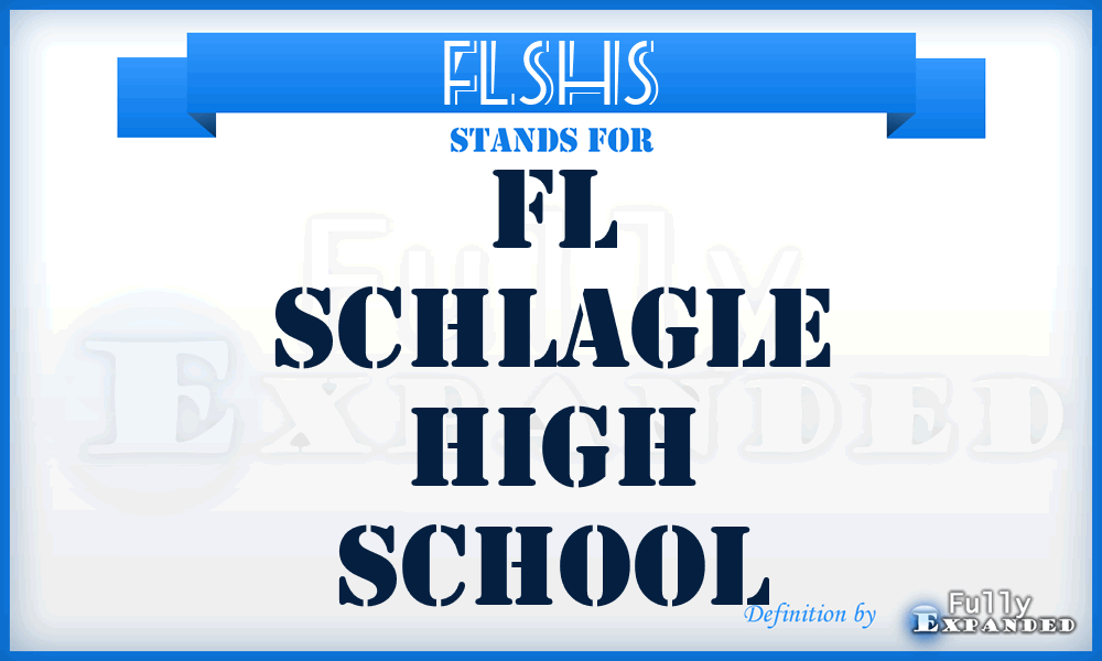 FLSHS - FL Schlagle High School