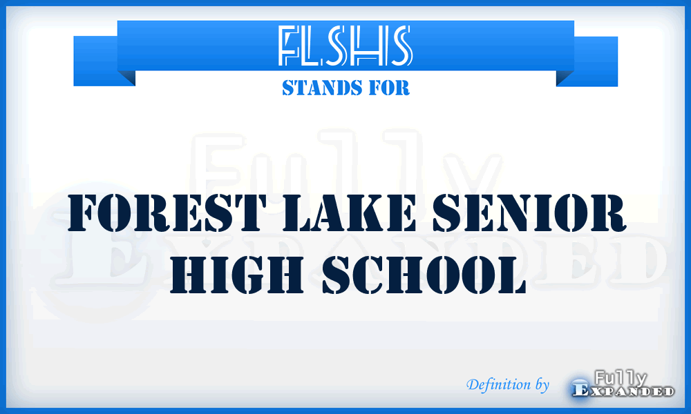 FLSHS - Forest Lake Senior High School