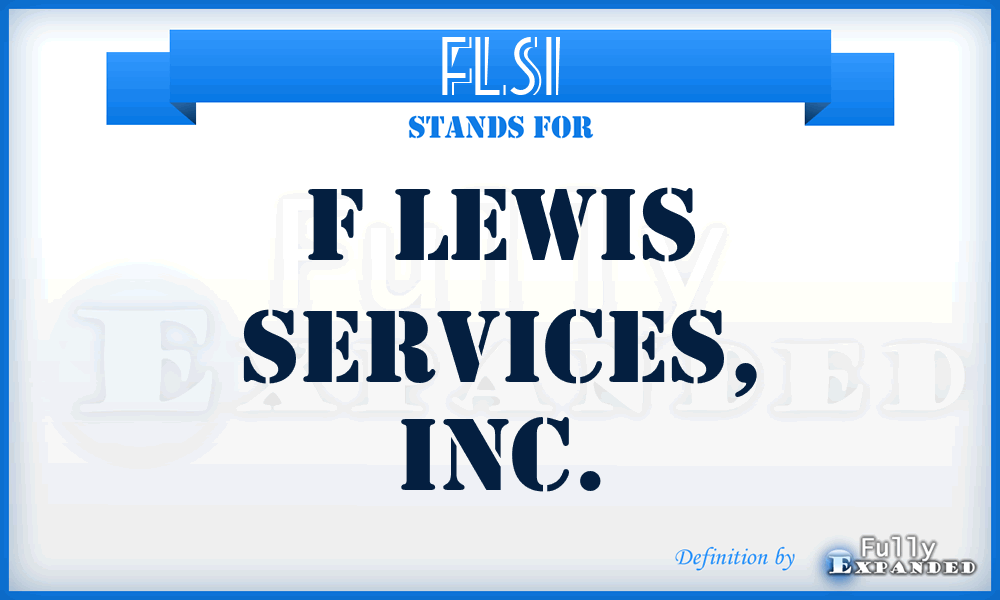 FLSI - F Lewis Services, Inc.
