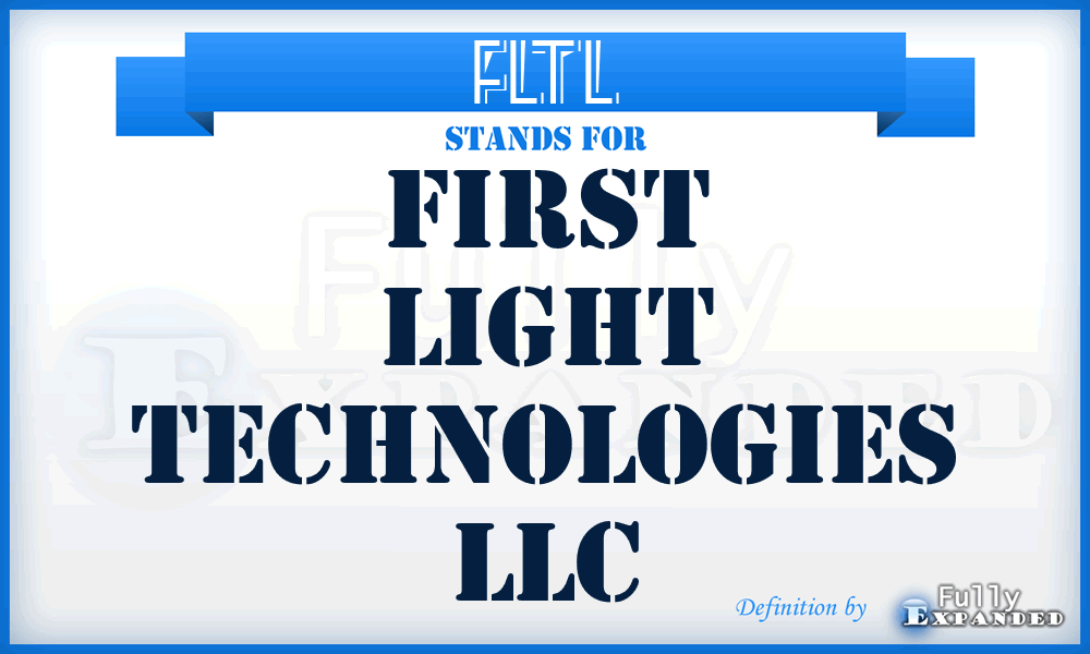 FLTL - First Light Technologies LLC