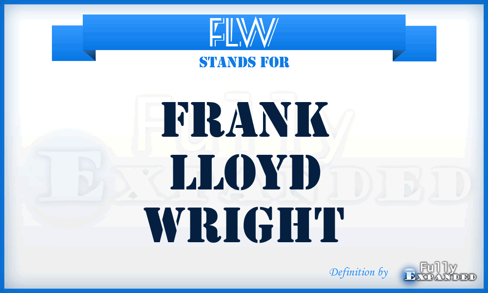 FLW - Frank Lloyd Wright