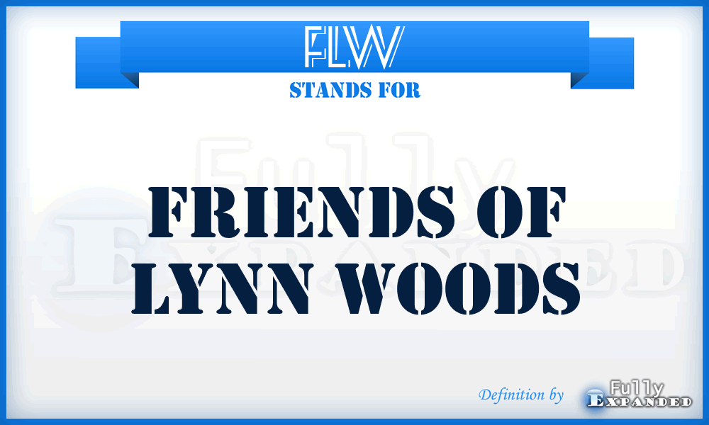 FLW - Friends of Lynn Woods