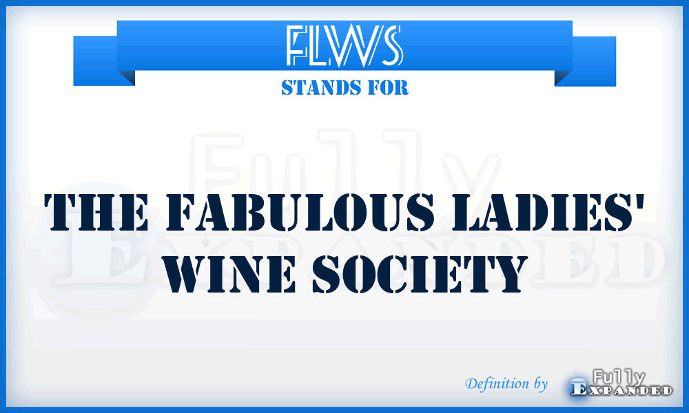 FLWS - The Fabulous Ladies' Wine Society