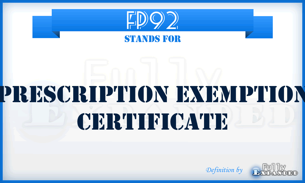 FP92 - Prescription Exemption Certificate