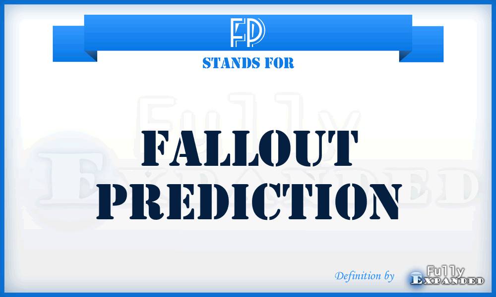 FP - Fallout Prediction