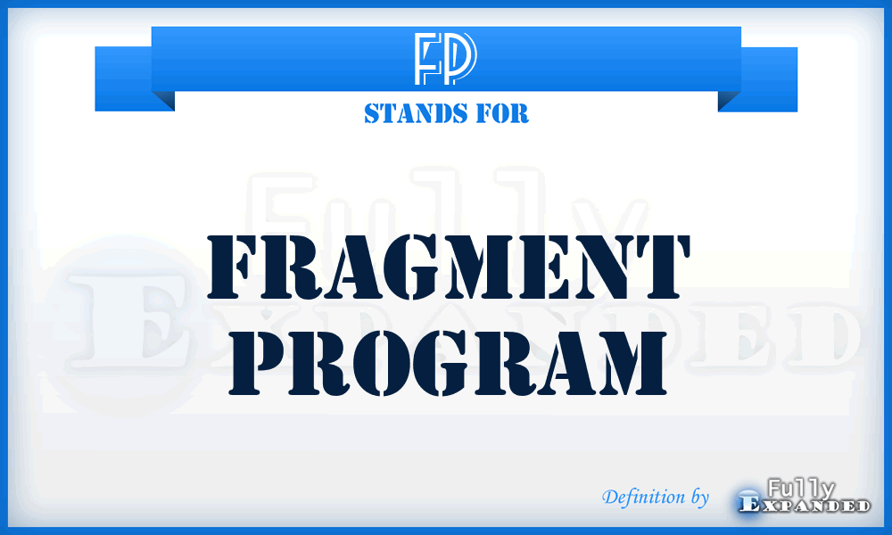 FP - Fragment Program