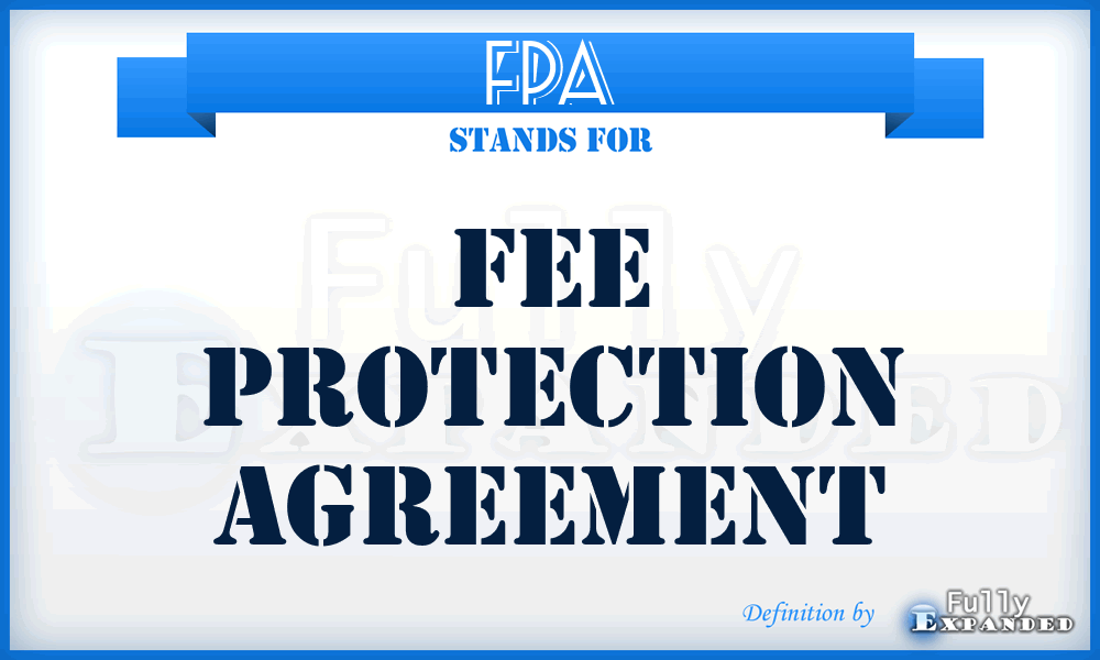 FPA - Fee Protection Agreement