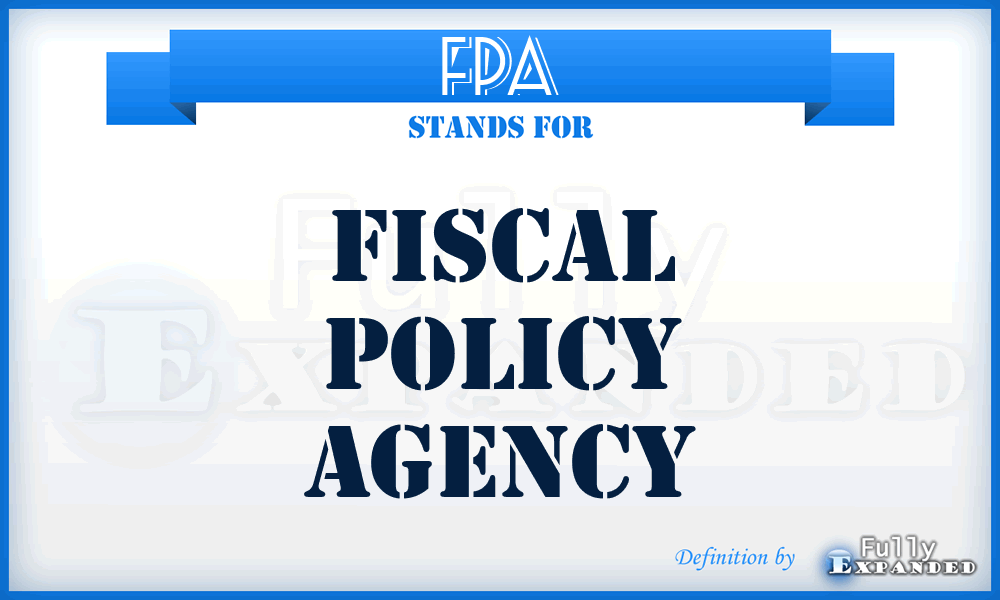 FPA - Fiscal Policy Agency