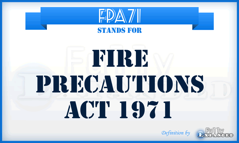 FPA71 - Fire Precautions Act 1971