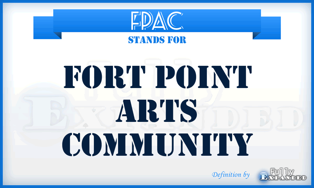 FPAC - Fort Point Arts Community