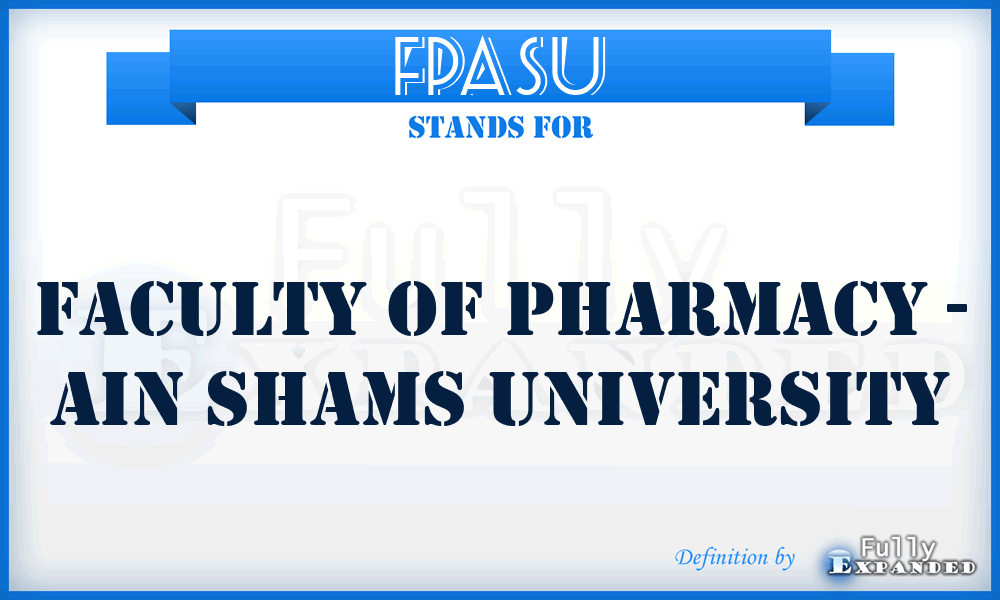 FPASU - Faculty of Pharmacy - Ain Shams University