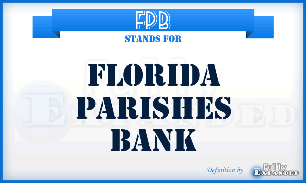 FPB - Florida Parishes Bank