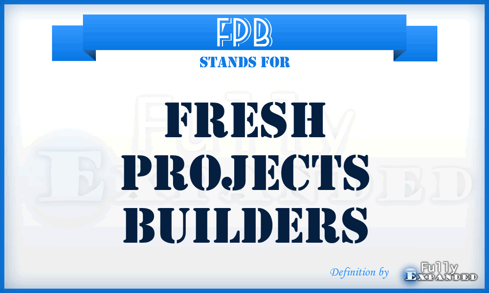 FPB - Fresh Projects Builders