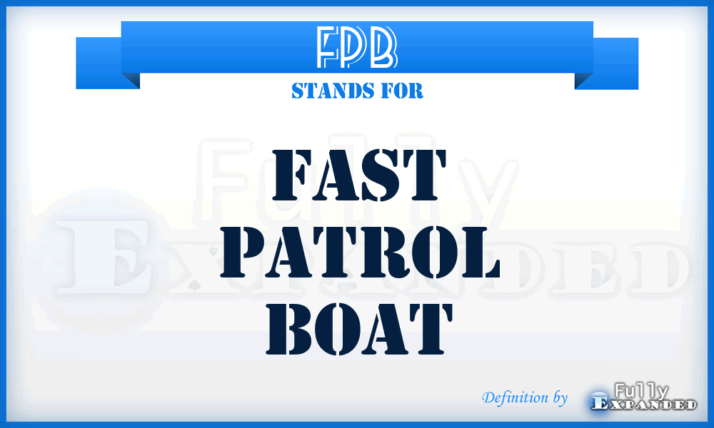 FPB - fast patrol boat