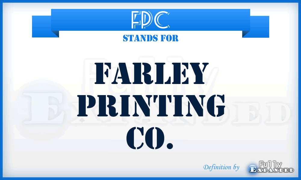 FPC - Farley Printing Co.