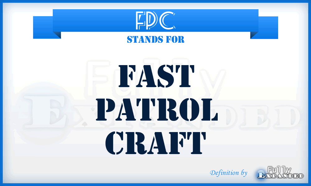 FPC - Fast Patrol Craft