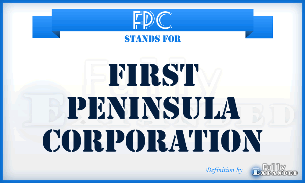 FPC - First Peninsula Corporation