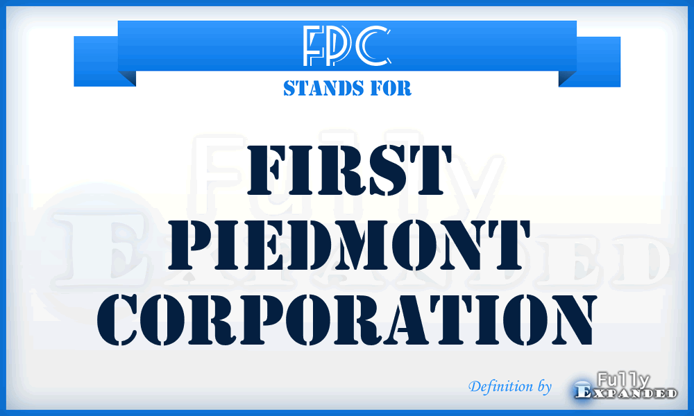 FPC - First Piedmont Corporation