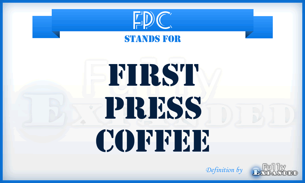 FPC - First Press Coffee