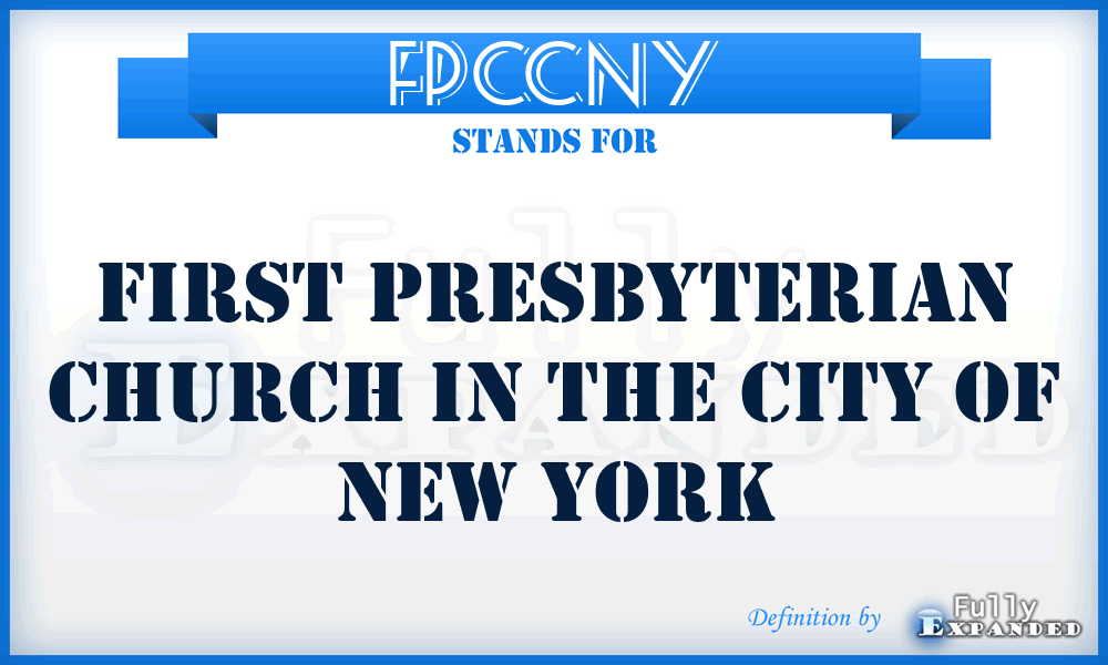 FPCCNY - First Presbyterian Church in the City of New York