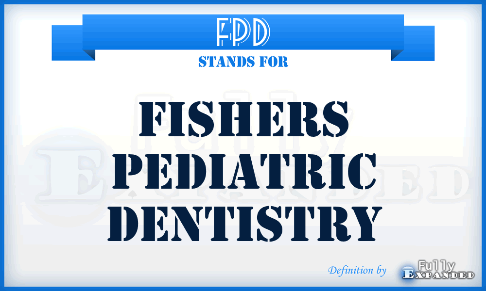 FPD - Fishers Pediatric Dentistry