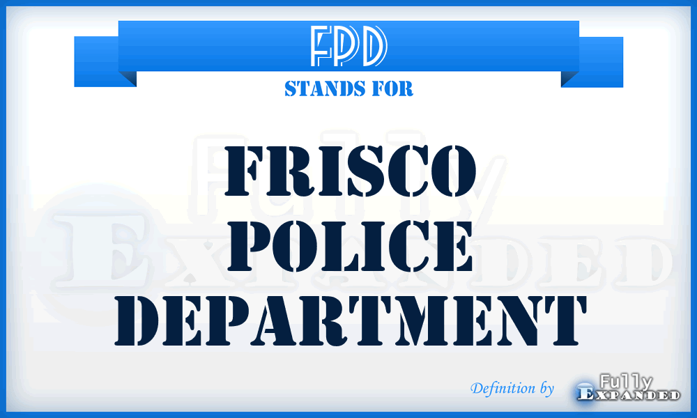 FPD - Frisco Police Department
