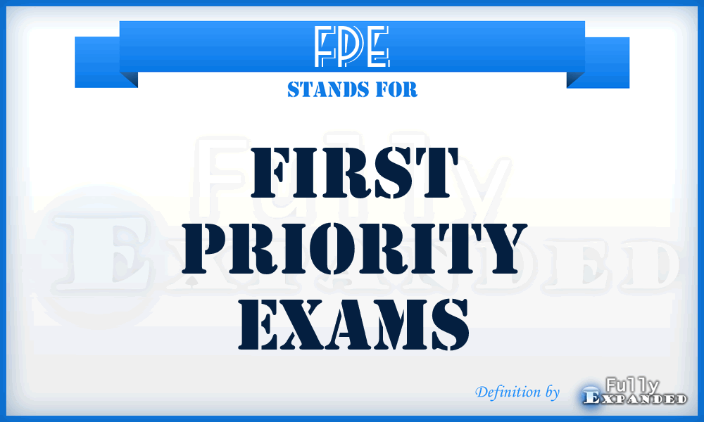 FPE - First Priority Exams