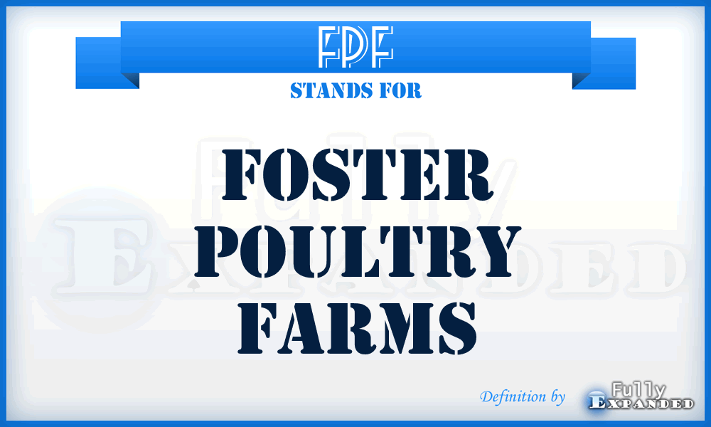 FPF - Foster Poultry Farms