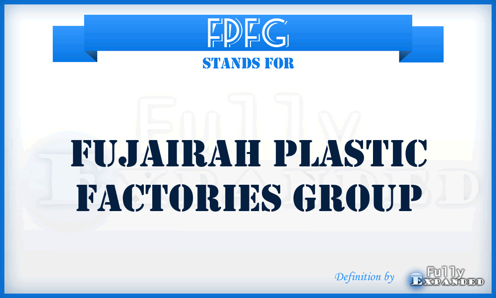 FPFG - Fujairah Plastic Factories Group