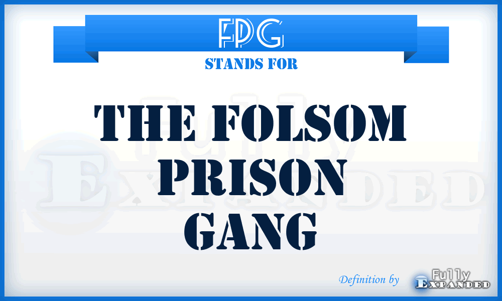 FPG - The Folsom Prison Gang