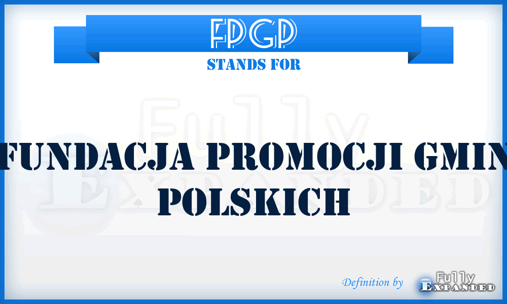 FPGP - Fundacja Promocji Gmin Polskich