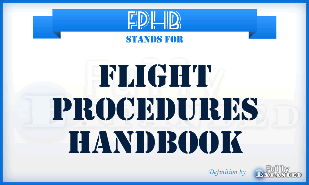 FPHB - Flight Procedures HandBook