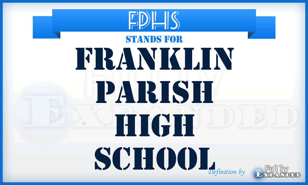 FPHS - Franklin Parish High School