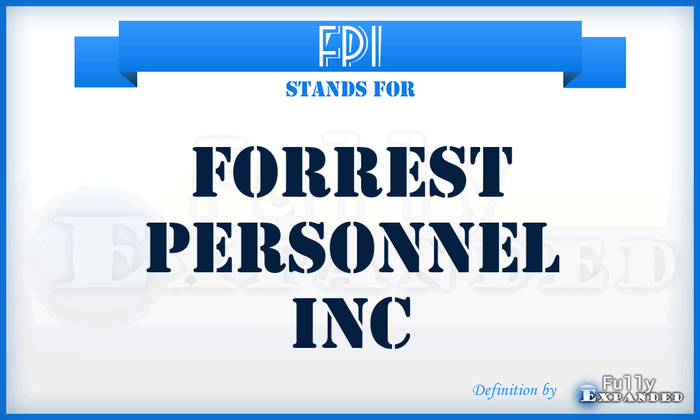 FPI - Forrest Personnel Inc