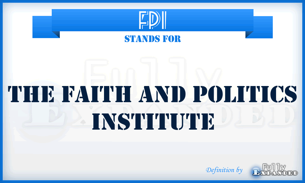 FPI - The Faith and Politics Institute