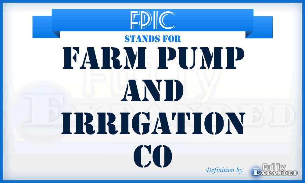 FPIC - Farm Pump and Irrigation Co