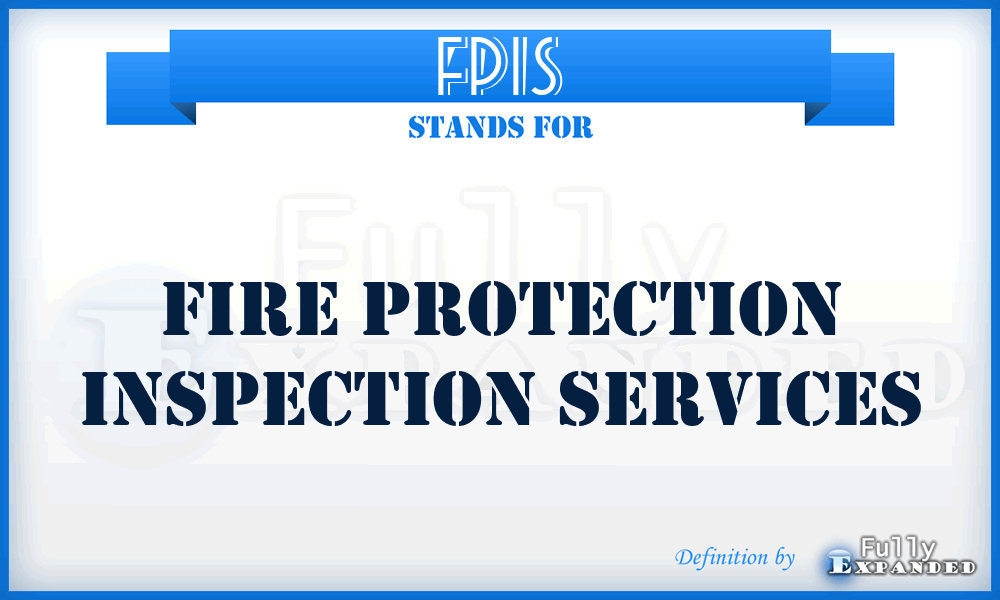 FPIS - Fire Protection Inspection Services