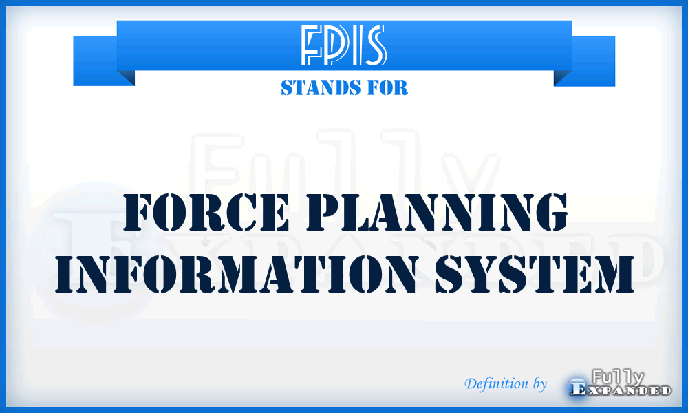FPIS - force planning information System